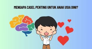Mengapa CASEL Penting untuk Anak Usia Dini?