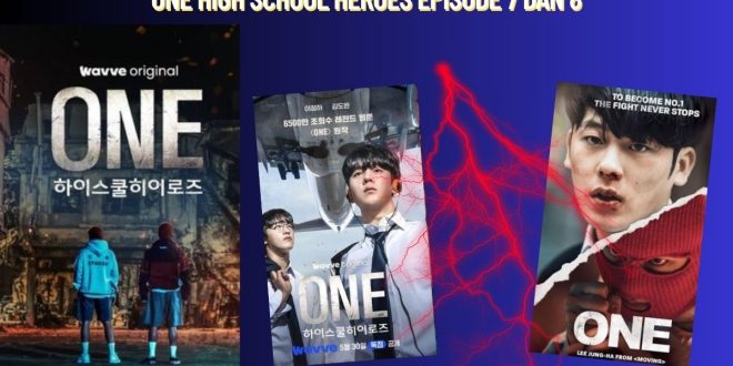 One High School Heroes Ep 7 dan 8 - Konflik & Rahasia Baru