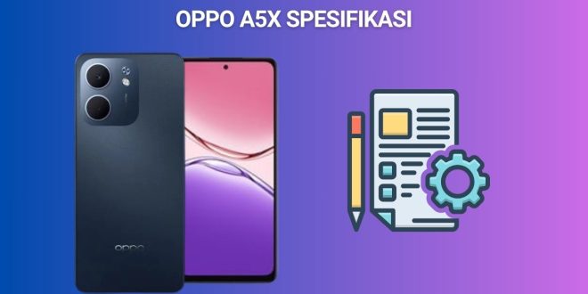 Oppo A5x Spesifikasi