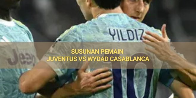 Susunan Pemain Juventus vs Wydad Casablanca