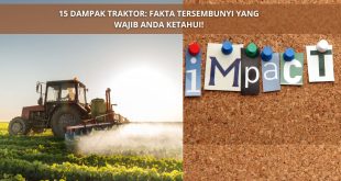 15 Dampak Traktor yang Wajib Anda Ketahui!